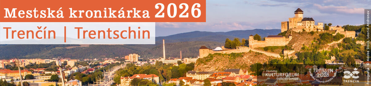 Mestská kronikárka Trenčín/Trentschin 2026